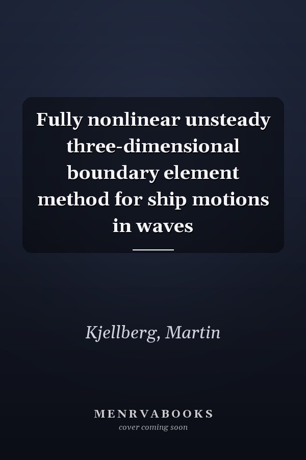 Fully nonlinear unsteady three-dimensional boundary element method for ship motions in waves