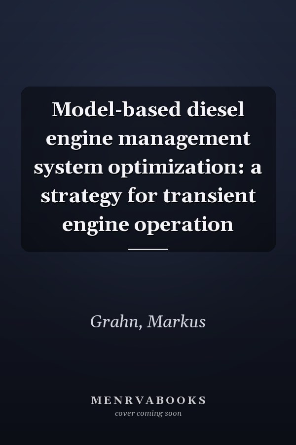 Model-based diesel engine management system optimization: a strategy for transient engine operation
