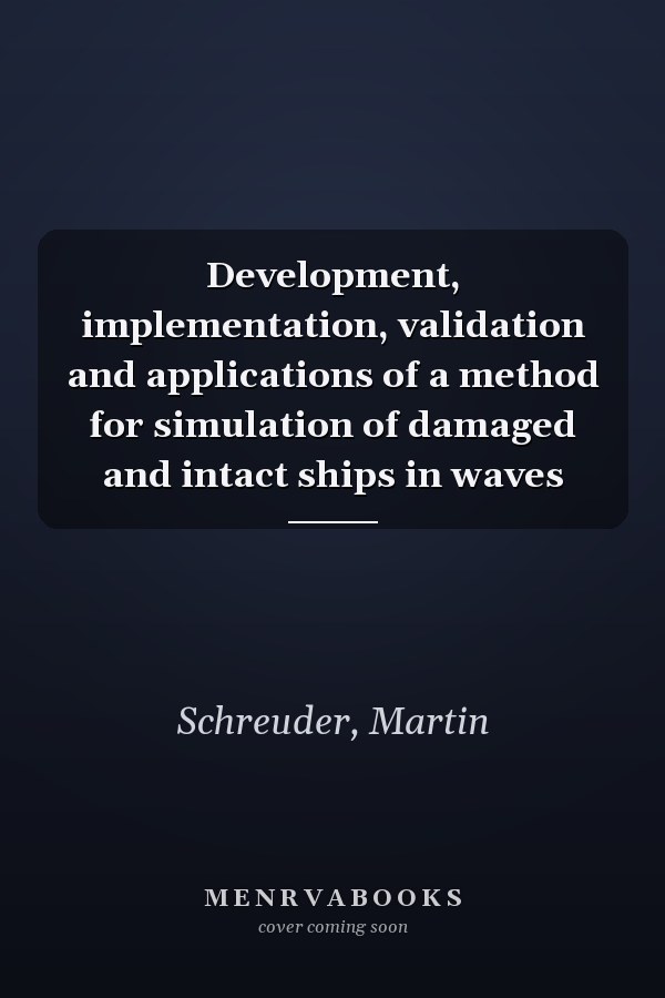 Development, implementation, validation and applications of a method for simulation of damaged and intact ships in waves