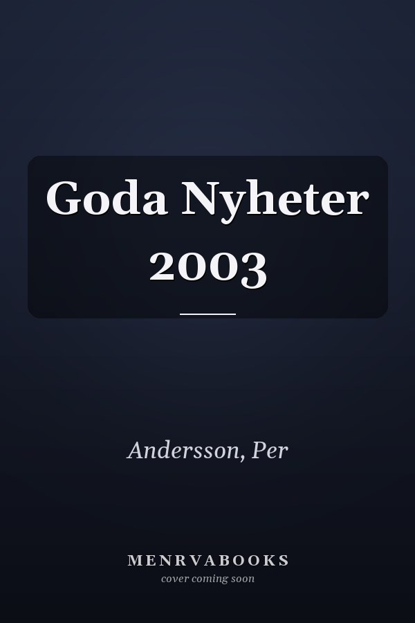 Goda Nyheter 2003