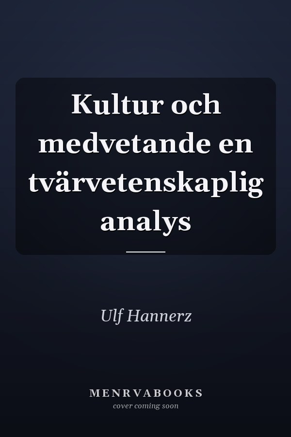 Kultur och medvetande en tvärvetenskaplig analys