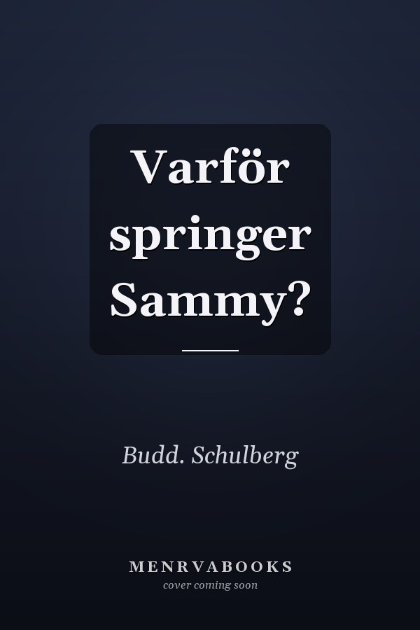Varför springer Sammy?