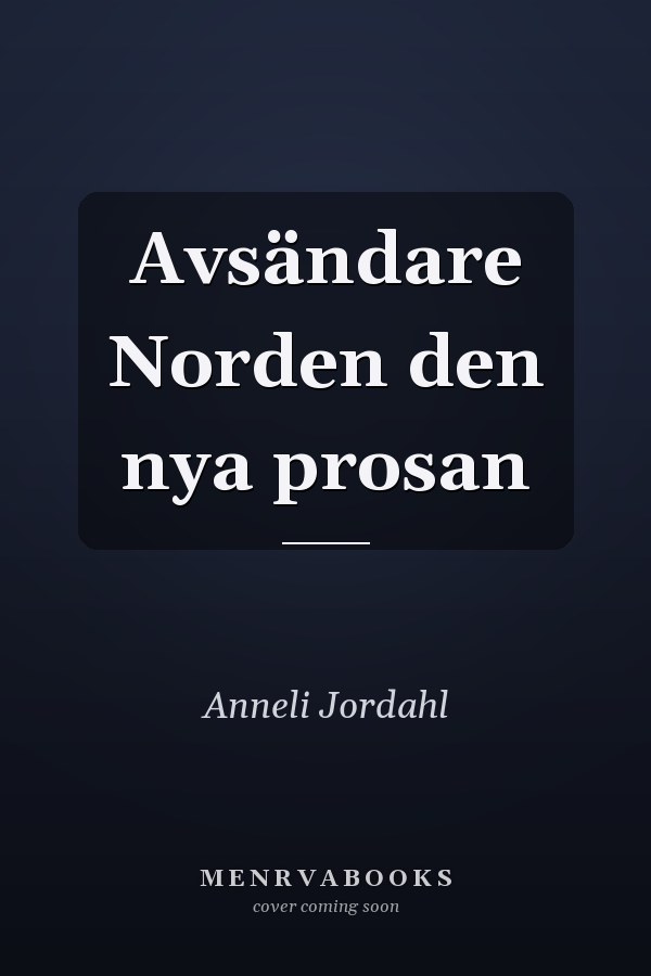 Avsändare Norden den nya prosan