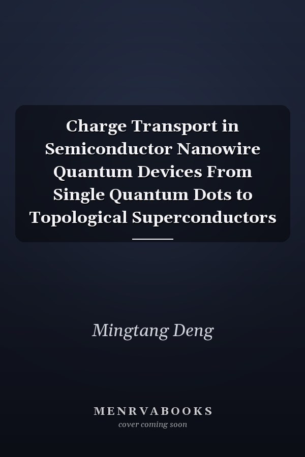 Charge Transport in Semiconductor Nanowire Quantum Devices From Single Quantum Dots to Topological Superconductors
