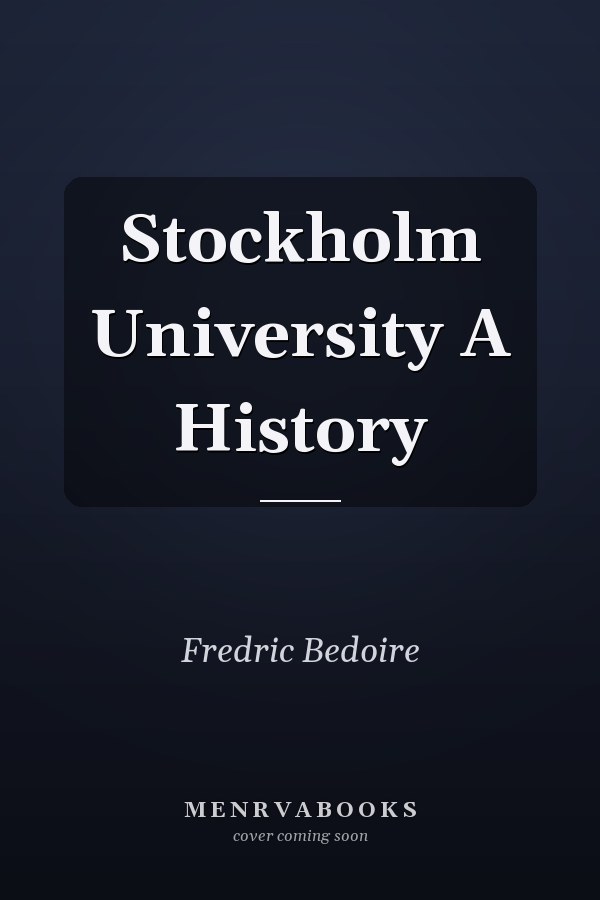Stockholm University A History