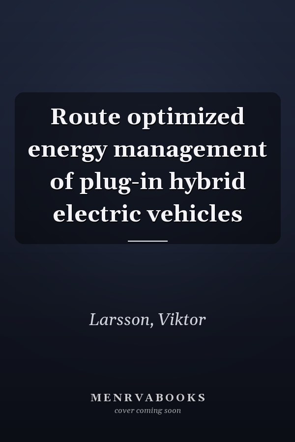 Route optimized energy management of plug-in hybrid electric vehicles