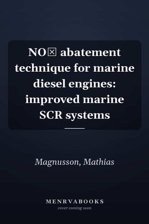 NOˣ abatement technique for marine diesel engines: improved marine SCR systems