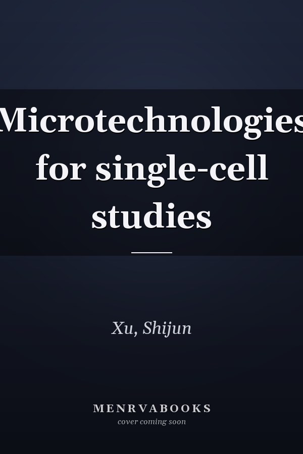 Microtechnologies for single-cell studies