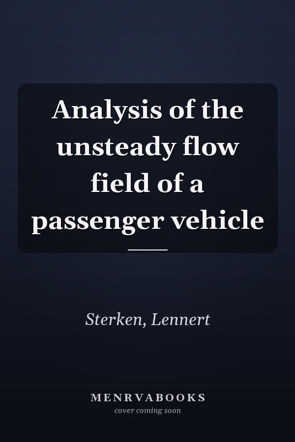 Analysis of the unsteady flow field of a passenger vehicle