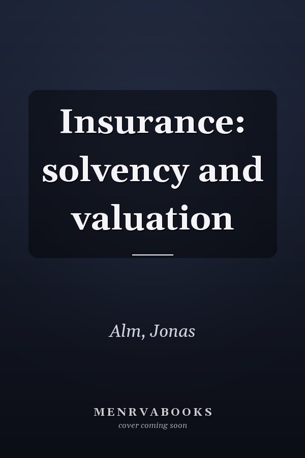 Insurance: solvency and valuation