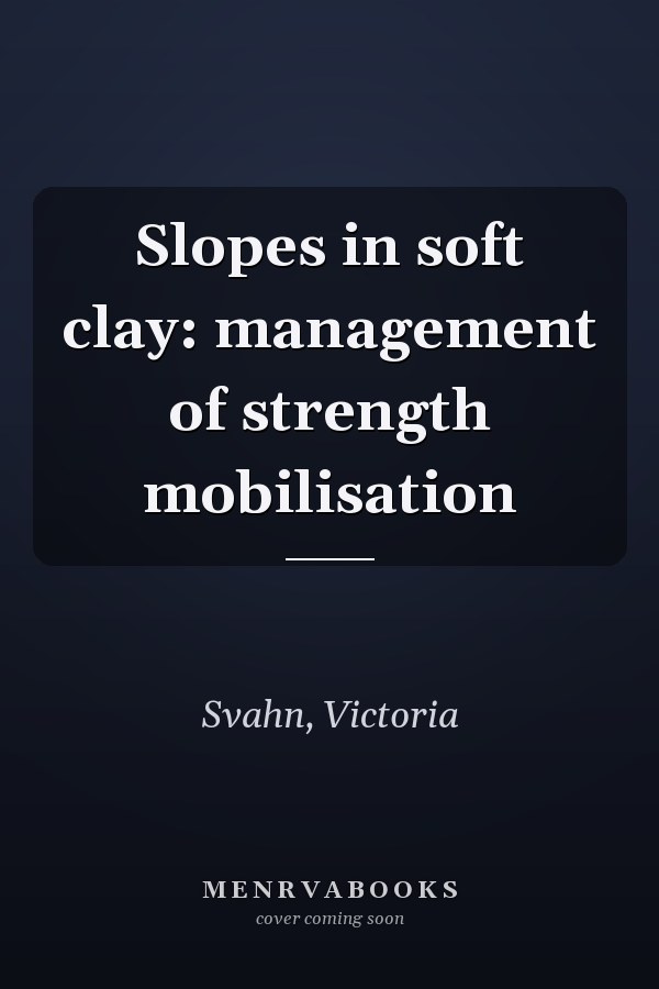 Slopes in soft clay: management of strength mobilisation