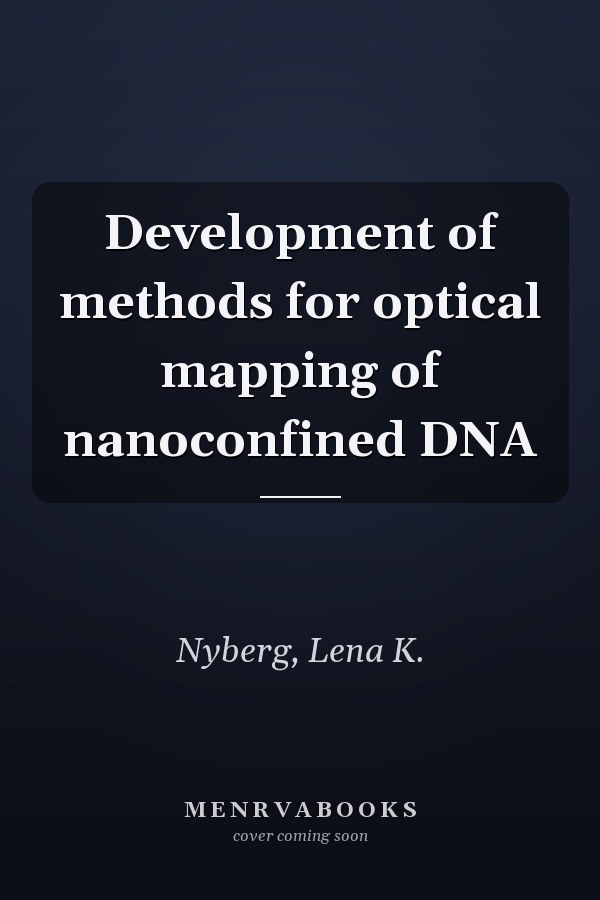 Development of methods for optical mapping of nanoconfined DNA