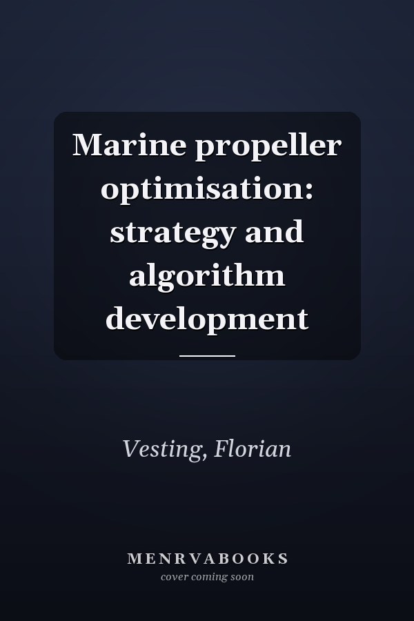 Marine propeller optimisation: strategy and algorithm development
