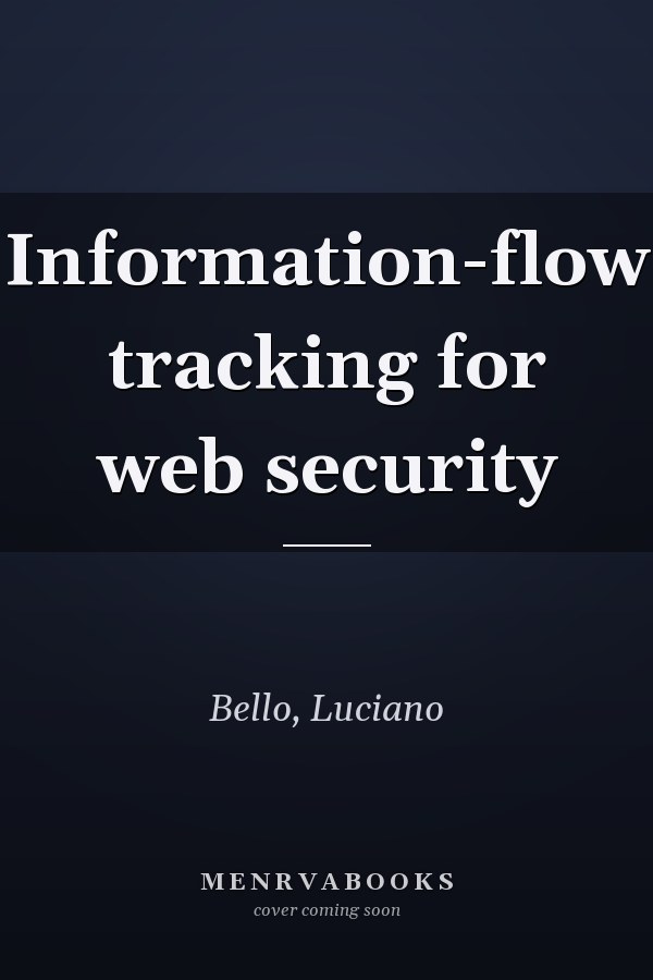 Information-flow tracking for web security