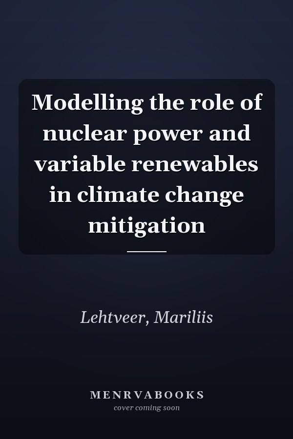 Modelling the role of nuclear power and variable renewables in climate change mitigation