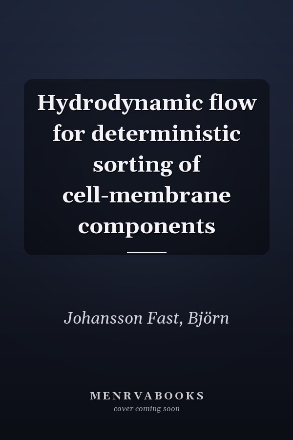 Hydrodynamic flow for deterministic sorting of cell-membrane components