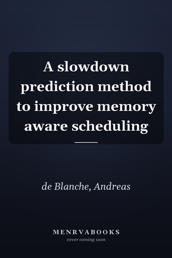 A slowdown prediction method to improve memory aware scheduling