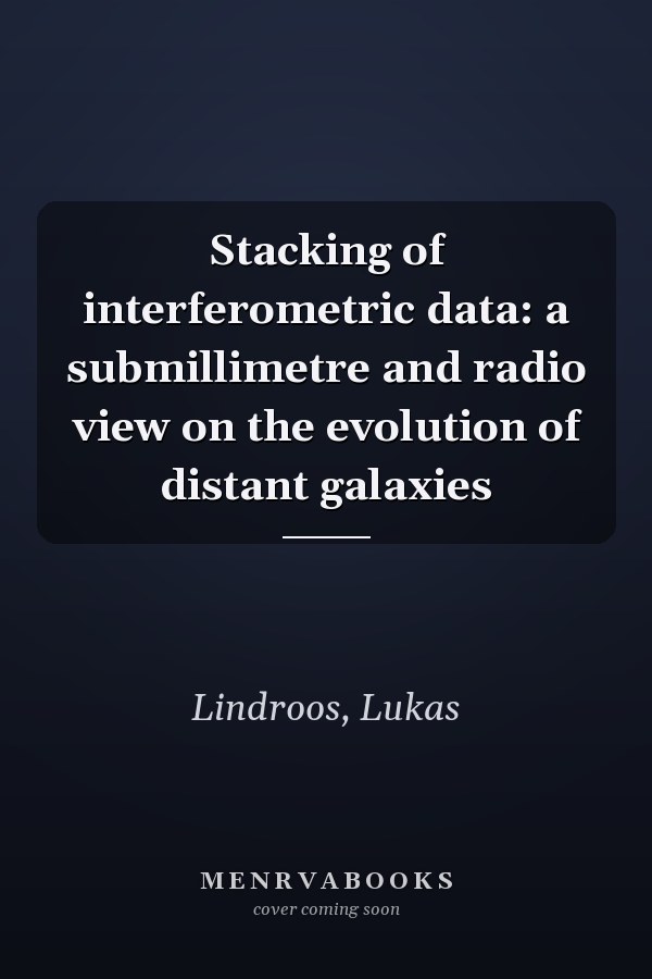 Stacking of interferometric data: a submillimetre and radio view on the evolution of distant galaxies