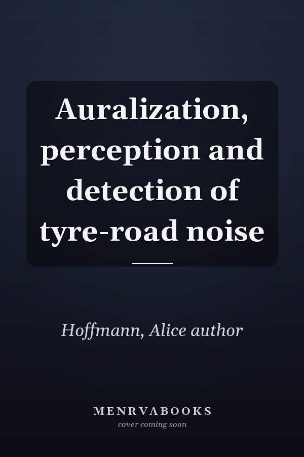 Auralization, perception and detection of tyre-road noise