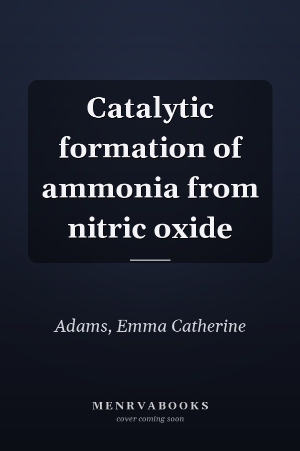Catalytic formation of ammonia from nitric oxide