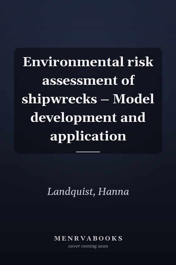 Environmental risk assessment of shipwrecks – Model development and application