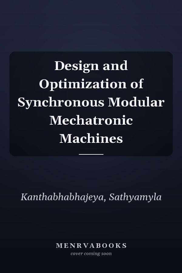 Design and Optimization of Synchronous Modular Mechatronic Machines