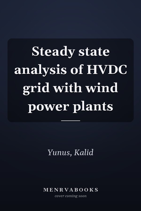 Steady state analysis of HVDC grid with wind power plants