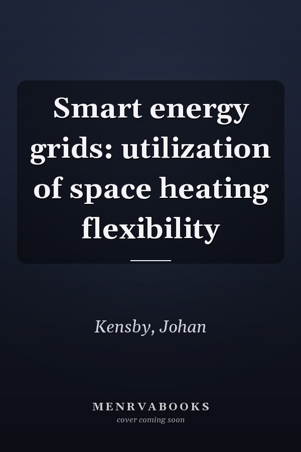 Smart energy grids: utilization of space heating flexibility