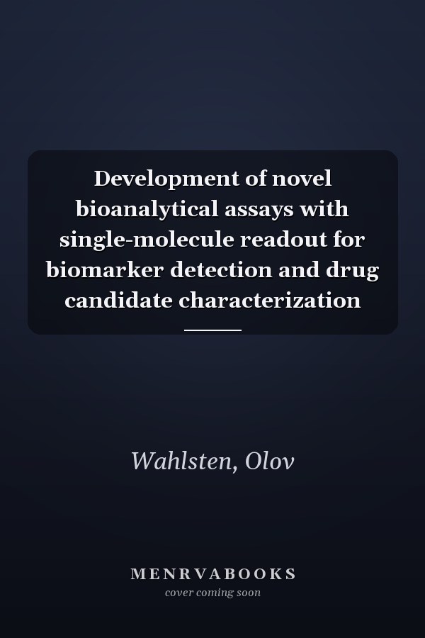 Development of novel bioanalytical assays with single-molecule readout for biomarker detection and drug candidate characterization