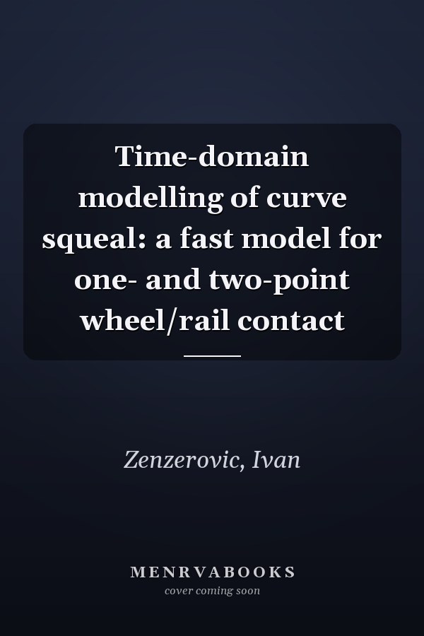 Time-domain modelling of curve squeal: a fast model for one- and two-point wheel/rail contact