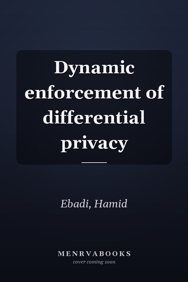 Dynamic enforcement of differential privacy