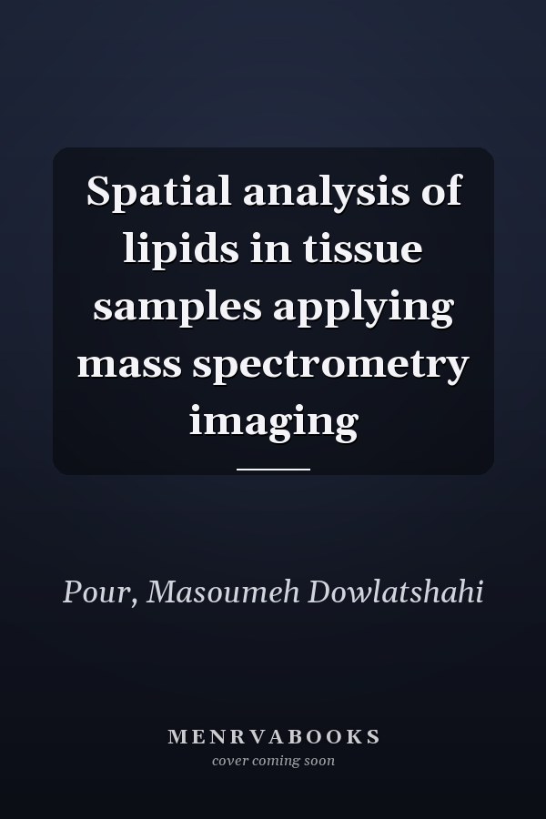 Spatial analysis of lipids in tissue samples applying mass spectrometry imaging