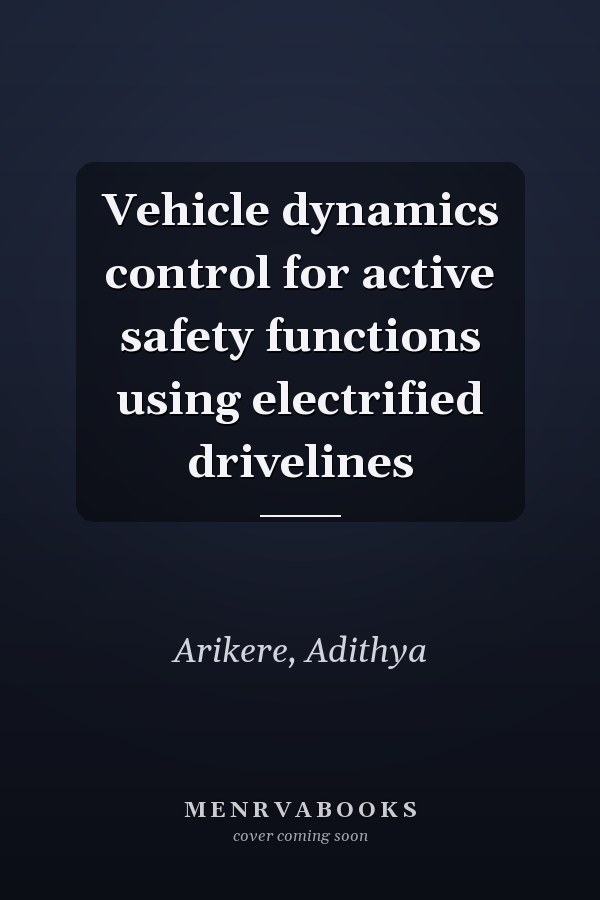 Vehicle dynamics control for active safety functions using electrified drivelines