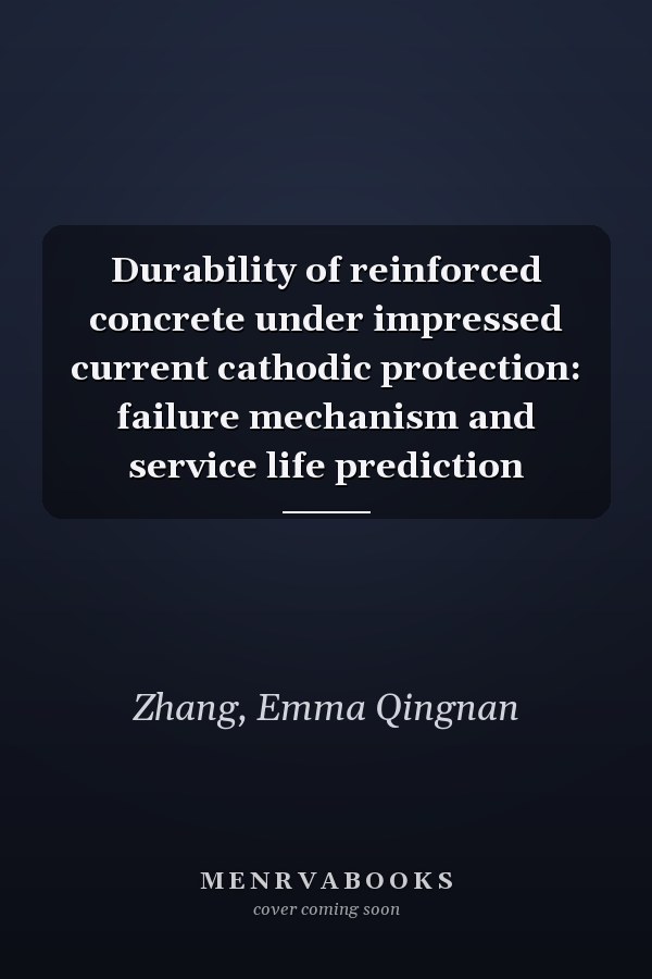 Durability of reinforced concrete under impressed current cathodic protection: failure mechanism and service life prediction