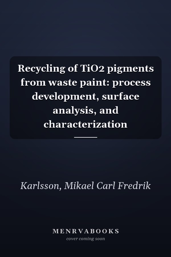 Recycling of TiO2 pigments from waste paint: process development, surface analysis, and characterization