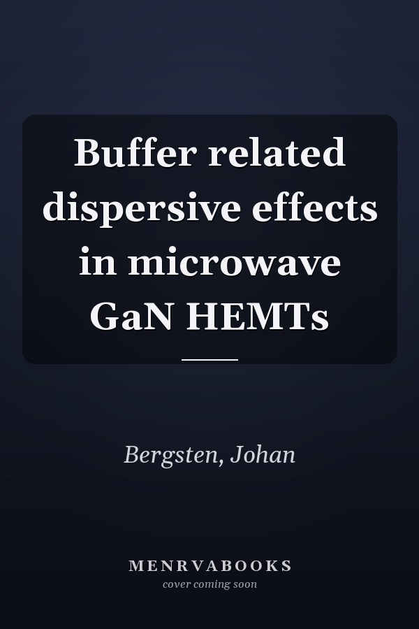 Buffer related dispersive effects in microwave GaN HEMTs