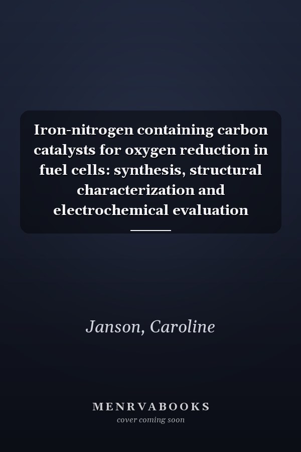 Iron-nitrogen containing carbon catalysts for oxygen reduction in fuel cells: synthesis, structural characterization and electrochemical evaluation
