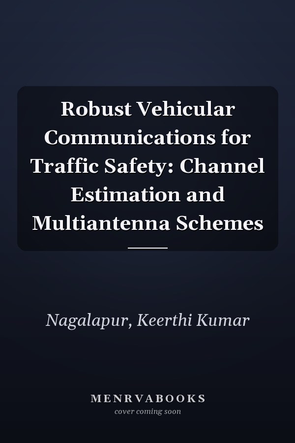 Robust Vehicular Communications for Traffic Safety: Channel Estimation and Multiantenna Schemes