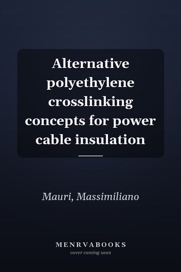 Alternative polyethylene crosslinking concepts for power cable insulation