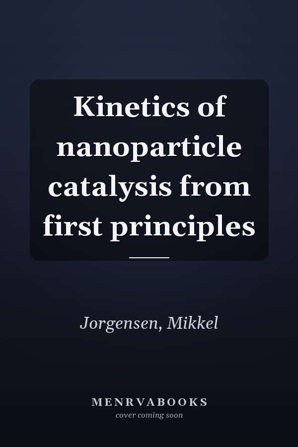 Kinetics of nanoparticle catalysis from first principles