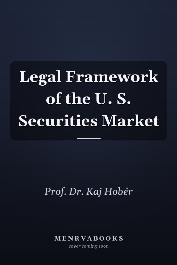 Legal Framework of the U. S. Securities Market