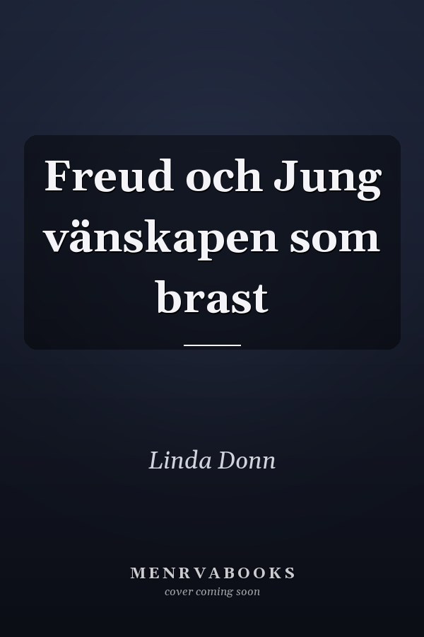 Freud och Jung vänskapen som brast