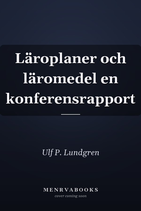 Läroplaner och läromedel en konferensrapport