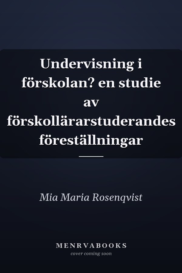 Undervisning i förskolan? en studie av förskollärarstuderandes föreställningar