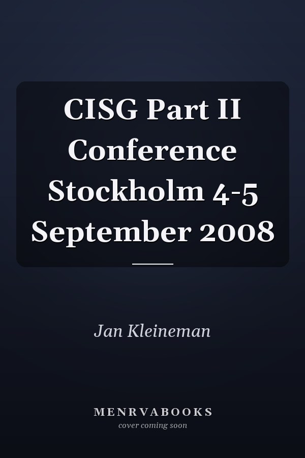 CISG Part II Conference Stockholm 4-5 September 2008