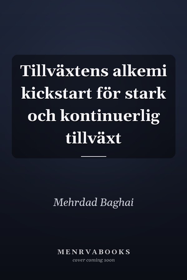 Tillväxtens alkemi kickstart för stark och kontinuerlig tillväxt