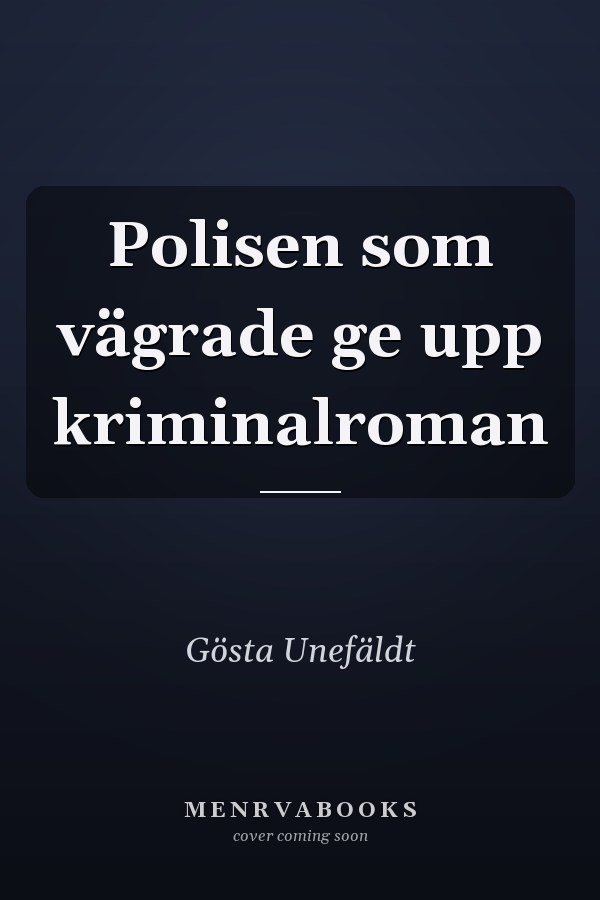 Polisen som vägrade ge upp kriminalroman