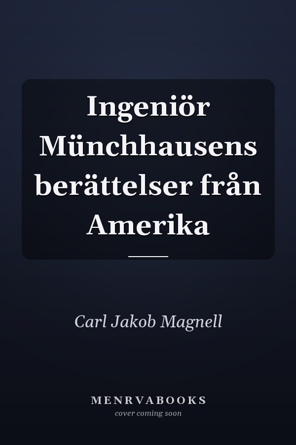 Ingeniör Münchhausens berättelser från Amerika