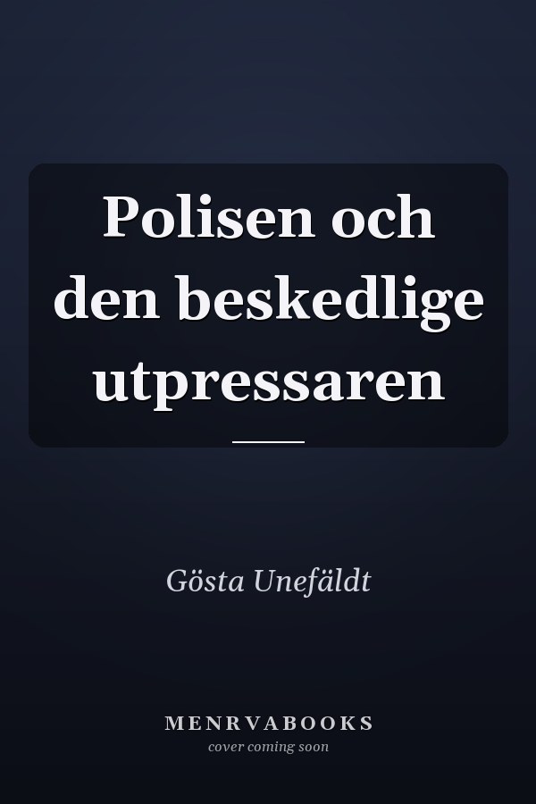 Polisen och den beskedlige utpressaren