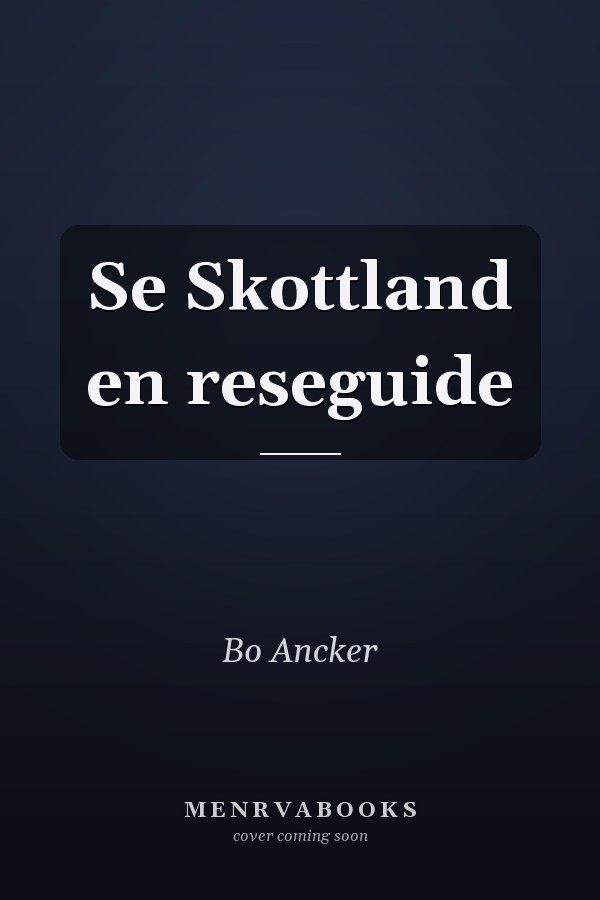 Se Skottland en reseguide